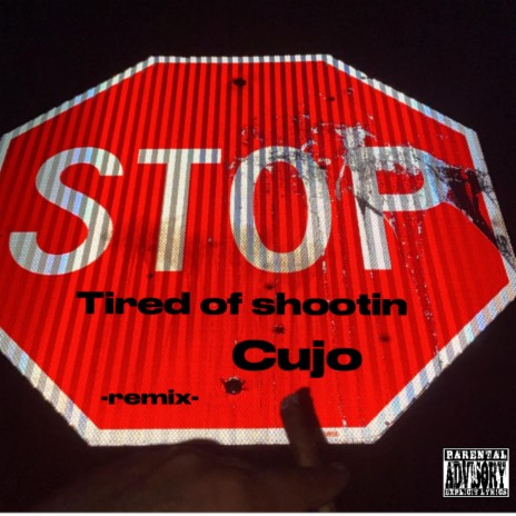 Tired of Shootin | Boomplay Music