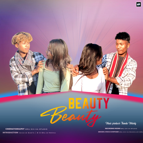 Beauty Beauty ft. B S Bru Reang | Boomplay Music