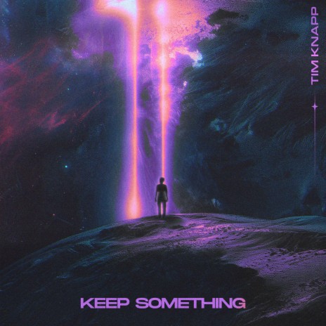 Keep Something | Boomplay Music
