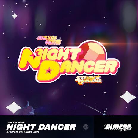 Night Dancer (Steven Universe Edit) | Boomplay Music