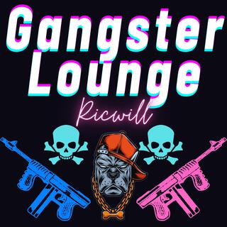 Gangster Lounge