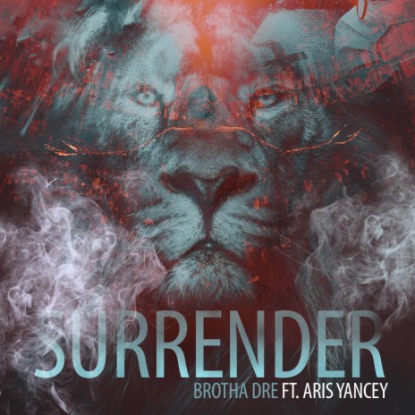 Surrender ft. Aris Yancey