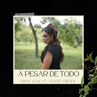 A Pesar de Todo ft. David Virgen lyrics | Boomplay Music