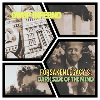 FROSAKEN LEGACY`S : DARK SIDE OF THE MIND