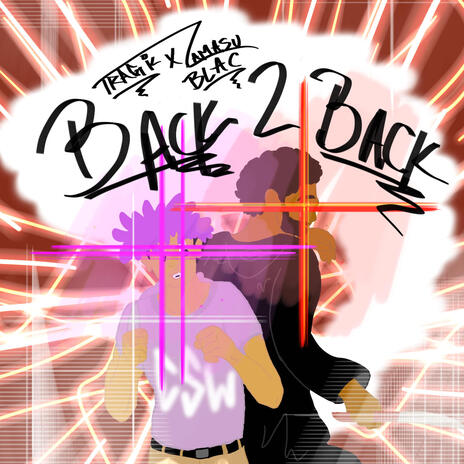 BACK 2 BACK ft. Zamasu Blac | Boomplay Music