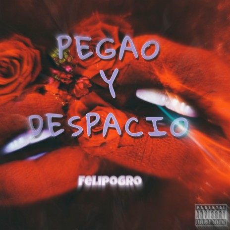Pegao y Despacio | Boomplay Music