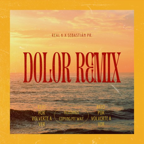 Dolor (Remix) ft. Sebastián PR. | Boomplay Music