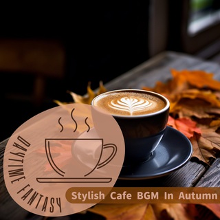 Stylish Cafe BGM In Autumn