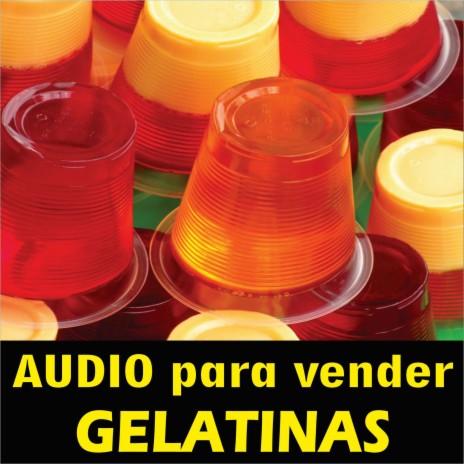 Audio para vender Gelatina