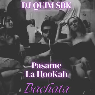 Pasame la Hookah lyrics | Boomplay Music