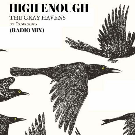High Enough (Radio Mix) ft. Propaganda