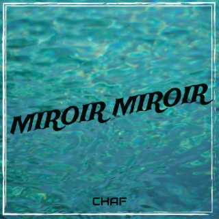 Miroir Miroir