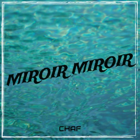 Miroir Miroir | Boomplay Music