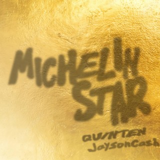 Michelin Star ft. Jayson Cash lyrics | Boomplay Music