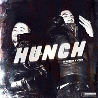 HUNCH ft. SV Scorin lyrics | Boomplay Music