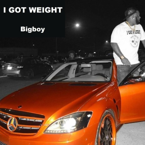 I Got Weight | Boomplay Music