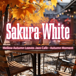 Mellow Autumn Leaves Jazz Cafe - Autumn Moment