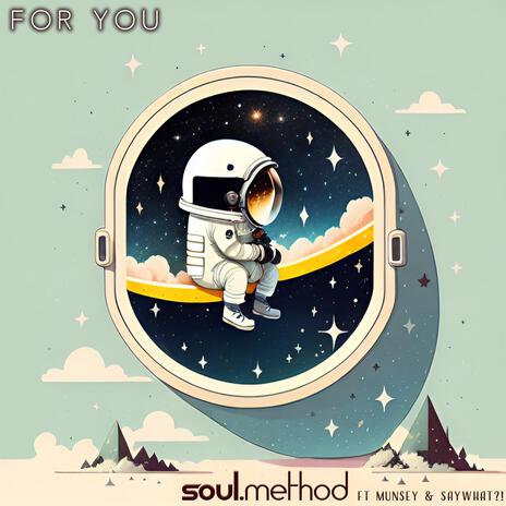 For You ft. SayWhat?! & Munsey | Boomplay Music