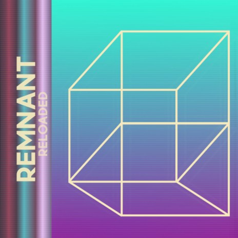 Remnant (Reloaded) | Boomplay Music