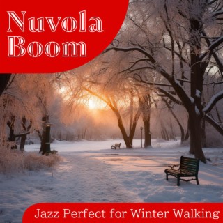 Jazz Perfect for Winter Walking