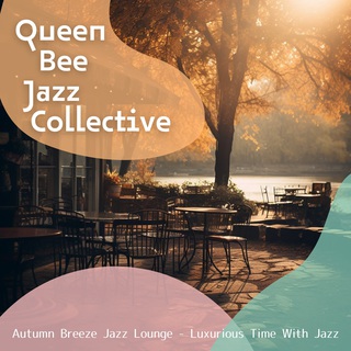 Autumn Breeze Jazz Lounge - Luxurious Time With Jazz