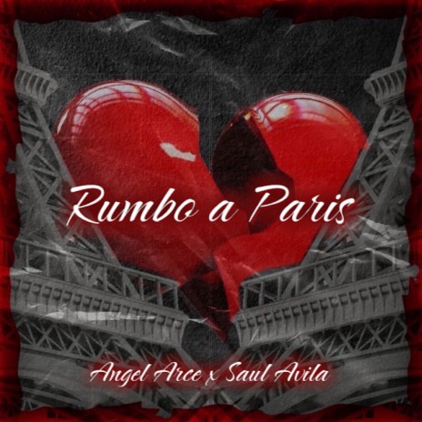 Rumbo a Paris ft. Saul Avila | Boomplay Music