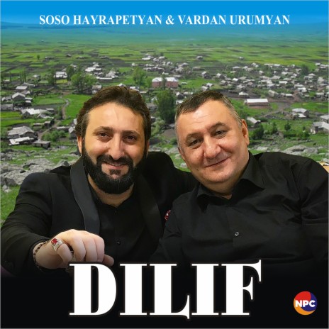 Dilif ft. Vardan Urumyan | Boomplay Music