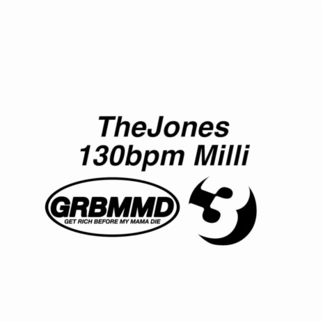 TheJones 130bpm Milli | Boomplay Music