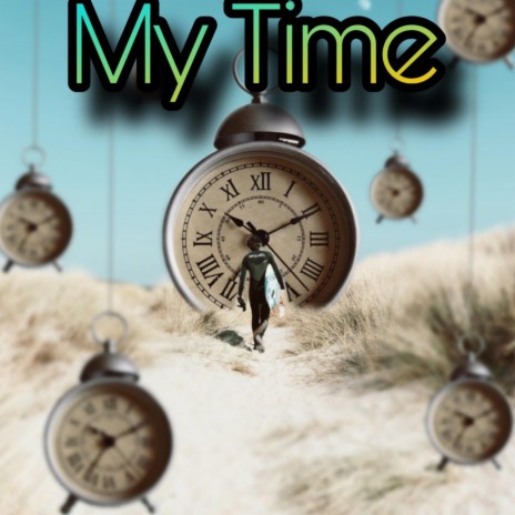 My Time | Boomplay Music