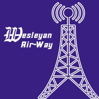 Tom Mitzel's Wesleyan Air-Way - EP020