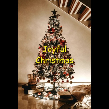 Joyful Christmas | Boomplay Music