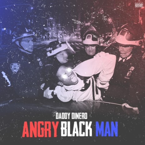 Angry Black Man | Boomplay Music