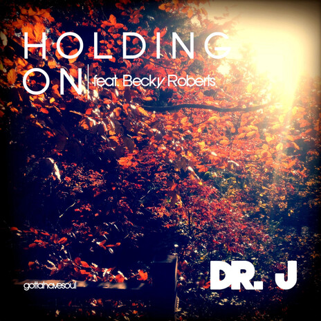 Holding on (Dub) ft. Becky Roberts | Boomplay Music