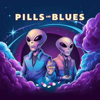 Pills And Blues