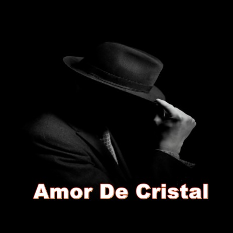 Amor de Cristal | Boomplay Music