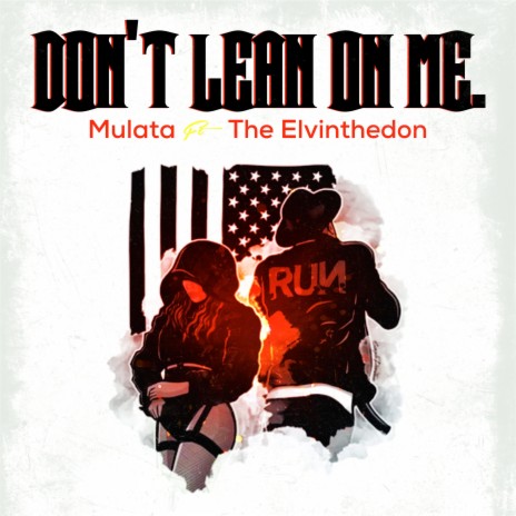 Don't Lean on Me ft. Elvinthedon | Boomplay Music