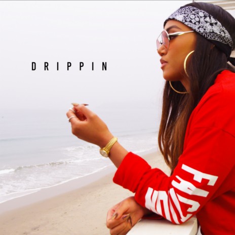 Drippin | Boomplay Music