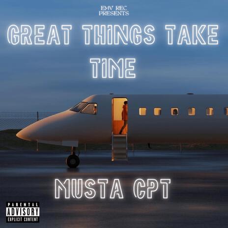 Great Things Take Time | Boomplay Music