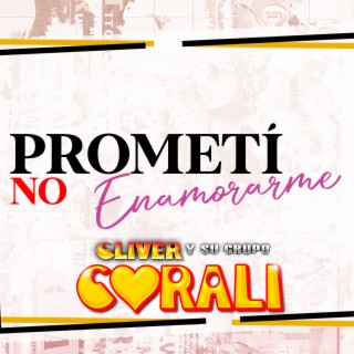 Prometí No Enamorarme