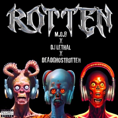 Rotten ft. DJ Lethal & Deadghostrotten | Boomplay Music