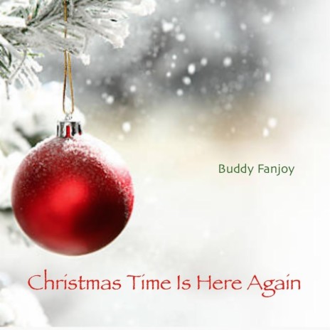 Christmas Time Is Here Again | Boomplay Music