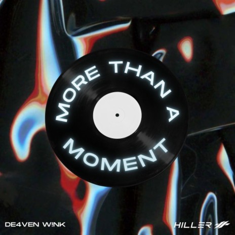 MORE THAN A MOMENT ft. Hiller | Boomplay Music