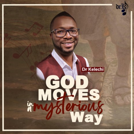 God Moves In A Mysterious Way | Boomplay Music