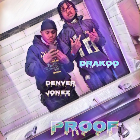 Proof ft. NSGDrakoo