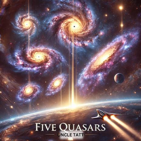 Five Quasars | Boomplay Music