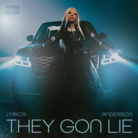 They Gon Lie | Boomplay Music