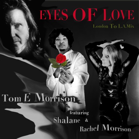 Eyes Of Love (London To L.A. Mix) ft. Shalane & Rachel Morrison | Boomplay Music