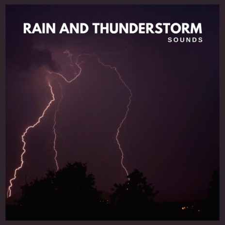 Rain and Thunderstorm Sounds, Pt. 32 | Boomplay Music