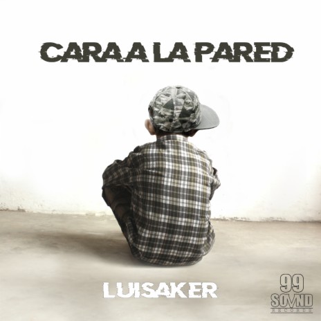 Cara a la pared | Boomplay Music