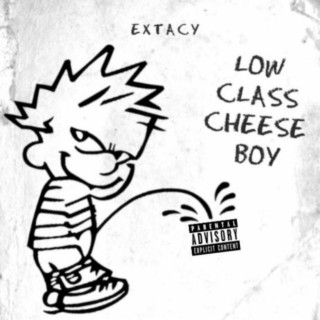 Low Clas Cheese Boy